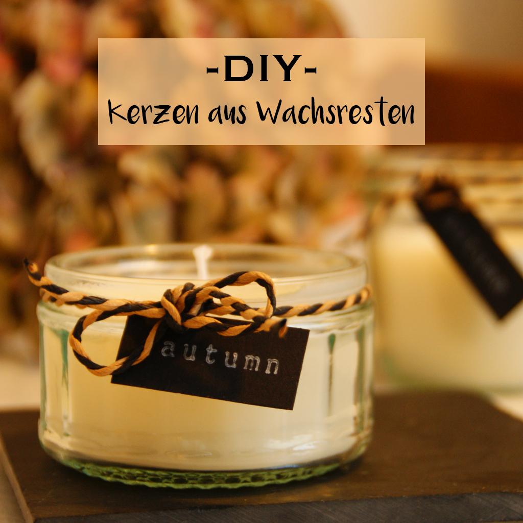 Kerzen aus Wachsresten selber machen - Kerzengießen DIY